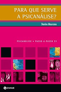 Livro Para que serve a psicanálise? (PAP - Psicanálise)