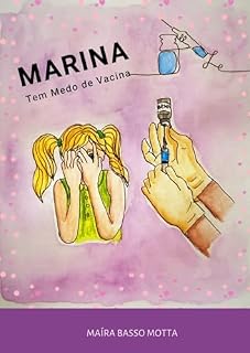 Livro Marina tem medo de vacina.