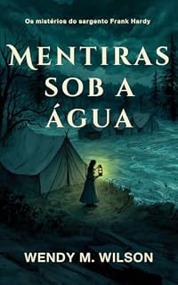 Livro Mentiras sob a água (Os mistérios do sargento Frank Hardy Livro 5)