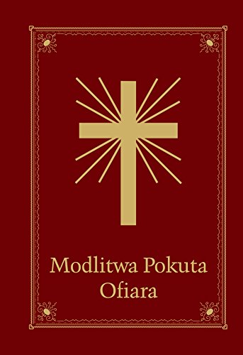 Modlitwa. Pokuta. Ofiara. Modlitewnik