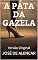 Livro A PATA DA GAZELA: Versão Original