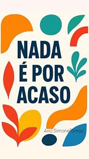 Livro Nada é por acaso