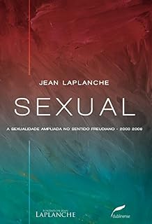 Livro Sexual: A sexualidade ampliada no sentido freudiano 2000-2006