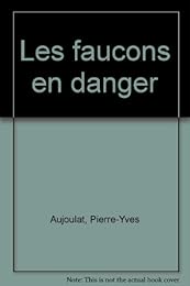Les  faucons en danger