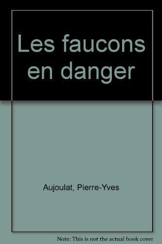 Les  faucons en danger