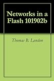 Networks in a Flash 101902b by