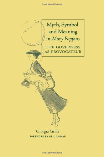 Myth, Symbol, and Meaning in Mary Poppins (Children's Literature and Culture) libro