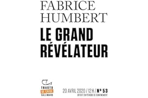 Tracts de Crise (N°53) - Le Grand Révélateur (French Edition)