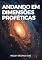 Livro ANDANDO EM DIMENSÕES PROFÉTICAS