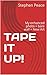 TAPE IT UP!: My enhanced photo + bare wall = New Art by 