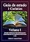 Livro Guia de Estudo: 1 Coríntios Volume I: Estudo versículo por versículo do livro bíblico de 1 Coríntios, capítulos 1 a 8