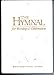 The Hymnal for Worship & Celebration (WHITE)