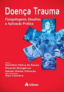Livro Doença Trauma - Fisiopatogenia, Desafios e Aplicação Prática (eBook) (0)