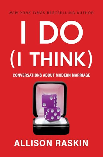 I Do (I Think): Conversations About Modern Marriage