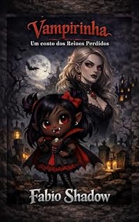 Livro VAMPIRINHA: Um conto dos Reinos Perdidos