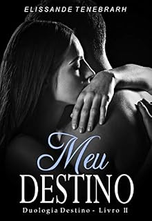 Livro Meu Destino (Duologia Destino Livro 2)