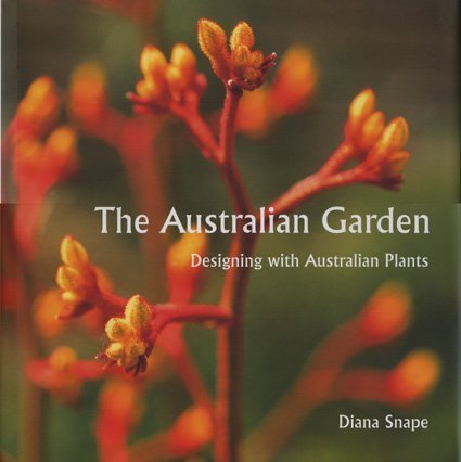 The Australian Garden by Diana Snape
