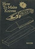 How to Make Knives by