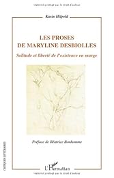 Les  proses de Maryline Desbiolles