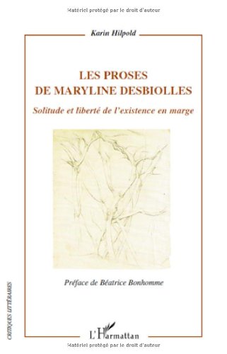 Les  proses de Maryline Desbiolles