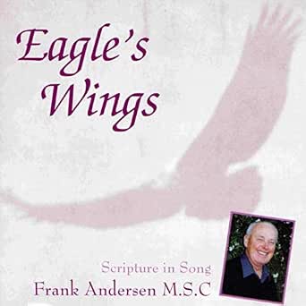 Eagle S Wings By Frank Andersen M S C On Amazon Music Amazon Com