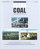 Clean Coal Technology : Technologies for the Combined Control of Sulfur Dioxide and Nitrogen Oxides Emissions from Coal-Fired Boilers, Porter, Robert C., 078818654X