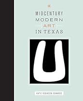 Midcentury Modern Art in Texas