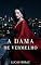 Livro A Dama de Vermelho: Um Romance Dark de Obsessão, Vingança e Poder (Mulheres Perigosas)