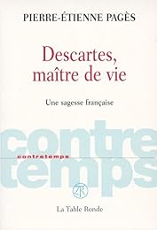 Descartes, maître de vie
