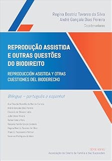 Livro Reprodução assistida e outras questões do biodireito: reproducción asistida y otras cuestiones del bioderecho (Série ADFAS Livro 1)