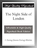 Front cover for the book The Night Side of London by James Ewing Ritchie