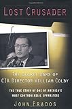 Book cover for Lost Crusader: The Secret Wars of CIA Director William Colby