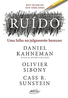 Livro Ruído: Uma falha no julgamento humano