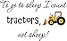 To go to sleep I count tractors, not sheep (PRINTED tractor) cute inspirational home vinyl wall quotes decals sayings art lettering