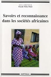 Savoirs et reconnaissance dans les sociétés africaines