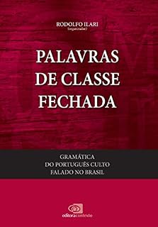 Livro Gramática do português culto falado no Brasil - Vol. IV - palavras de classe fechada