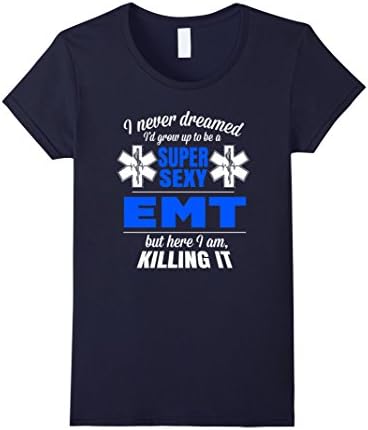 Women's Super Sexy EMT Apparel for EMT's Gift T Shirt XL Navy