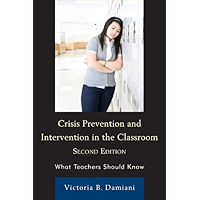 Crisis Prevention and Intervention in the Classroom: What Teachers Should Know book cover