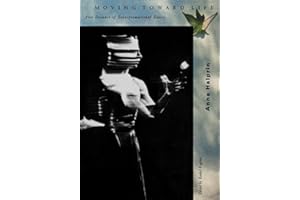 Moving Toward Life: Five Decades of Transformational Dance