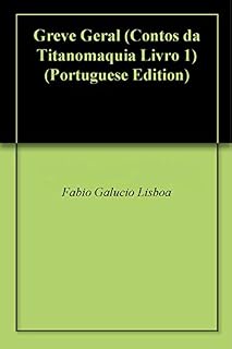 Livro Greve Geral (Contos da Titanomaquia Livro 1)