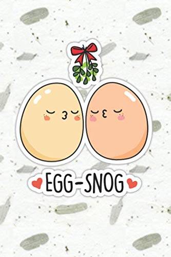 Egg Snog Cute Christmas Pun | Punny Doodles Notebook Journal: 100 Page lined notebook journal for writing, composition, notes.