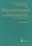 Encyclopedia Reference of Parasitology : Biology, Structure, Function, , 3540668195