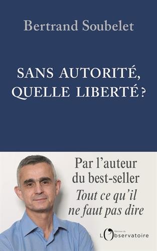 Sans autorité, quelle liberté ? by
