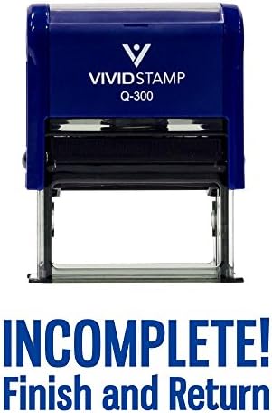 INCOMPLETE FINISH and RETURN Teacher Self Inking Rubber Stamp (Blue Ink) - Large