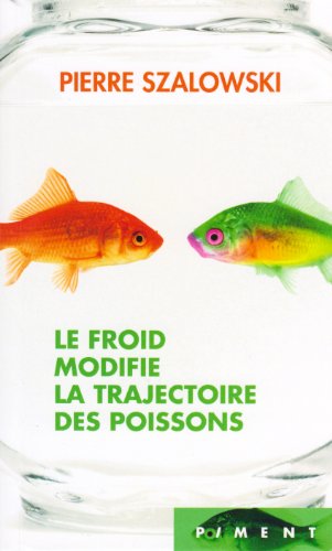 Le  froid modifie la trajectoire des poissons