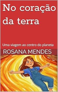 Livro No coração da terra: Uma viagem ao centro do planeta