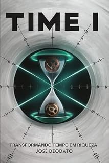 Livro TIME I: transformando tempo em riqueza