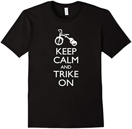 Keep Calm and Trike On Funny Spoof Tricycle T-Shirt