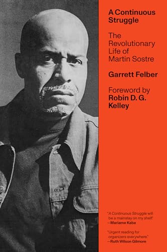 A Continuous Struggle: The Revolutionary Life of Martin Sostre