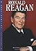 Ronald Reagan (Presidential Leaders)
